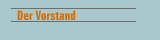 Der Vorstand